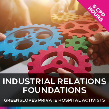 Industrial Relations Foundations - Greenslopes Private Hosp
